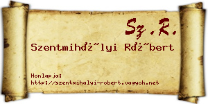 Szentmihályi Róbert névjegykártya